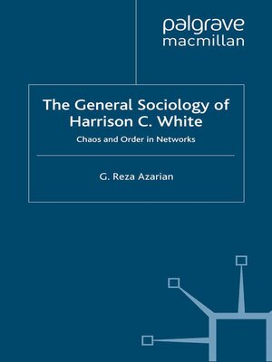 cover image of The General Sociology of Harrison C. White